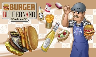 game pic for Burger - Big Fernand